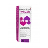 Женский биогенный концентрат для повышения либидо Erotic hard Woman - 250 мл. - Erotic Hard - купить с доставкой в Королеве