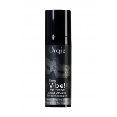 Гель для массажа ORGIE Sexy Vibe High Voltage с эффектом вибрации - 15 мл. - ORGIE - купить с доставкой в Королеве
