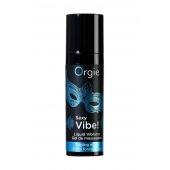 Гель для массажа ORGIE Sexy Vibe Liquid Vibrator с эффектом вибрации - 15 мл. - ORGIE - купить с доставкой в Королеве