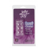 Прозрачная насадка на пенис с шипами и бугорками JELLY JOY LUST CLUSTER CLEAR - Dream Toys - в Королеве купить с доставкой