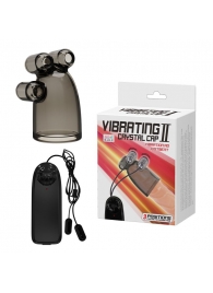 Дымчатая насадка-мастурбатор с вибрацией Vibrating Crystal Cap II - Baile - в Королеве купить с доставкой