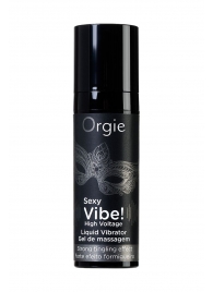 Гель для массажа ORGIE Sexy Vibe High Voltage с эффектом вибрации - 15 мл. - ORGIE - купить с доставкой в Королеве