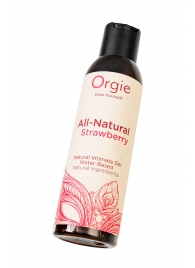 Интимный гель на водной основе All-Natural Strawberry с ароматом клубники - 150 мл. - ORGIE - купить с доставкой в Королеве