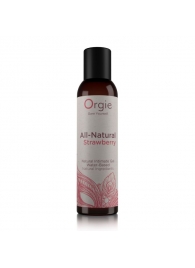 Интимный гель на водной основе All-Natural Strawberry с ароматом клубники - 150 мл. - ORGIE - купить с доставкой в Королеве