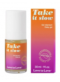 Пролонгирующий гель для мужчин Take It Slow - 30 мл. - Love to Love - купить с доставкой в Королеве